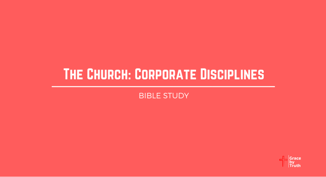 The Church: Corporate Disciplines